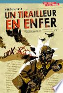 Verdun 1916 : Un tirailleur en enfer
