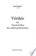Vérités sur l'incarcération des cadres gestionnaires