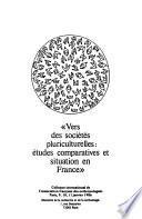 Vers des sociétés pluriculturelles