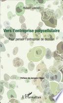 Vers l'entreprise polycellulaire