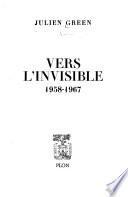 Vers l'invisible, 1958-1967