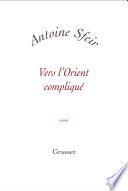 Vers l'orient compliqué