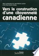 Vers la construction d’une citoyenneté canadienne