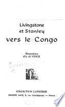 Vers le Congo: Livingstone et Stanley