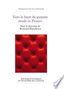 Vers le haut de gamme made in France