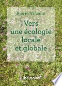 Vers une écologie locale et globale