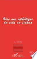 Vers une esthétique du vide au cinéma