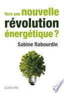 Vers une nouvelle révolution énergétique ?
