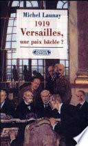 Versailles, une paix bâclée ?