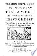 VERSION EXPLIQVE'E DV NOVVEAV TESTAMENT DE NOSTRE SEIGNEVR IESVS-CHRIST