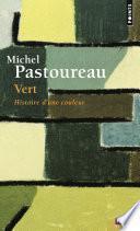 Vert - Histoire d'une couleur