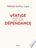 Vertige de la dépendance
