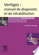 Vertiges : manuel de diagnostic et de réhabilitation