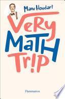 Very Math Trip