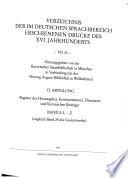 Verzeichnis der im deutschen Sprachbereich erschienenen Drucke des XVI. Jahrhunderts