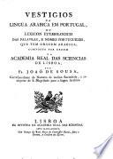Vestigios da lingua arabica em Portugal, ou Lexicon etymologico