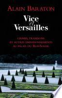 Vice et Versailles