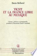 Vichy et la France libre au Mexique