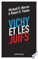 Vichy et les juifs (Nouvelle édition)