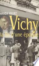 Vichy la fin d'une époque