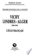 Vichy-Londres-Alger, 1940-1944