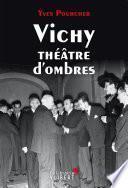 Vichy théâtre d'ombres