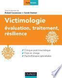 Victimologie - Evaluation, traitement, résilience