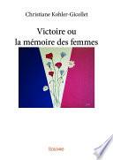 Victoire ou La Mémoire des Femmes