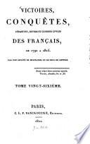 Victoires, conquêtes, désastres, revers et guerres civiles des Français de 1792 à 1815