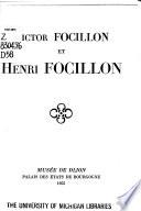 Victor Focillon, Dijon, 1849-1918, et Henri Focillon, Dijon, 1881-1943
