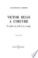 Victor Hugo à l'oeuvre