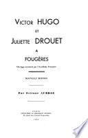 Victor Hugo et Juliette Drouet à Fougères