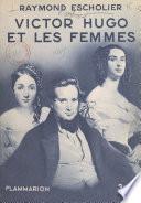 Victor Hugo et les femmes