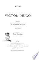 Victor Hugo raconté par un témoin de sa vie [Adèle Hugo]