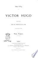 Victor Hugo raconté par un témoin de sa vie [Adèle Hugo]