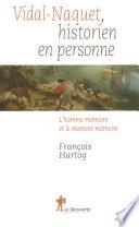 Vidal-Naquet, historien en personne