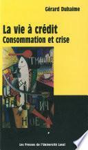 Vie à crédit : consommation et crise