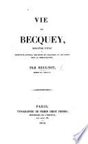Vie de Becquey, Ministre d'État, etc