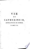 Vie de Catherine II, impératrice de Russie