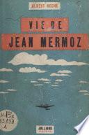 Vie de Jean Mermoz