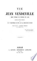 Vie de Jean Vendeville, mort Evêque de Tournai en 1592
