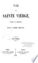 Vie de la Sainte Vierge, d'après la tradition