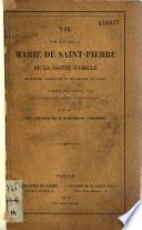 Vie de la soeur Marie de Saint-Pierre de la Sainte Famille