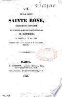 Vie de la Soeur Sainte Rose, religieuse converse de l'hotel-Dieu de Saint-NIcolas de Compiègne, et décédée le 27 mai 1712