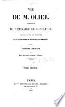 Vie de M. Olier, fondateur du Séminaire de S.-Sulpice