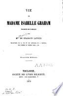 Vie de Madame Isabelle Graham