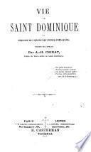 Vie de Saint Dominique et esquisse de l'ordre des frères-prêcheurs