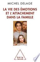 Vie des émotions et l'attachement dans la famille