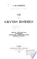 Vie des grands hommes ...: Héloise-Guillaume Tell- Guttemberg- Jeanne d' Arc- Christophe Colomb- Bernard de Palissy