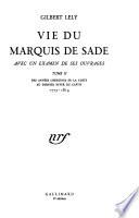 Vie du marquis de Sade: Des années libertines de La Coste au dernier hiver du captif, 1773-1814